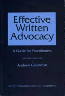 Defensa eficaz por escrito - Guía para profesionales - Effective Written Advocacy - A Guide for Practitioners