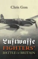 Cazas de la Luftwaffe en la Batalla de Inglaterra - Luftwaffe Fighters' Battle of Britain