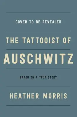 El tatuador de Auschwitz - The Tattooist of Auschwitz