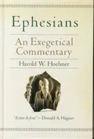 Efesios: Un comentario exegético - Ephesians: An Exegetical Commentary