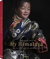 Mi Himalaya: 40 años entre budistas - My Himalaya: 40 Years Among Buddhists