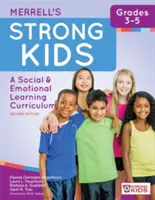 Strong Kids--Grades 3-5 de Merrell: Un Currículo de Aprendizaje Social y Emocional, Segunda Edición - Merrell's Strong Kids--Grades 3-5: A Social and Emotional Learning Curriculum, Second Edition