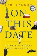 En esta fecha: Desde los peregrinos hasta hoy, descubriendo América día a día - On This Date: From the Pilgrims to Today, Discovering America One Day at a Time