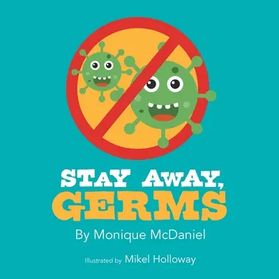 No te acerques, gérmenes - Stay Away, Germs
