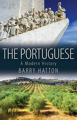 Los portugueses: Una historia moderna - The Portuguese: A Modern History