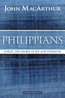 Filipenses Cristo, fuente de alegría y fortaleza - Philippians: Christ, the Source of Joy and Strength