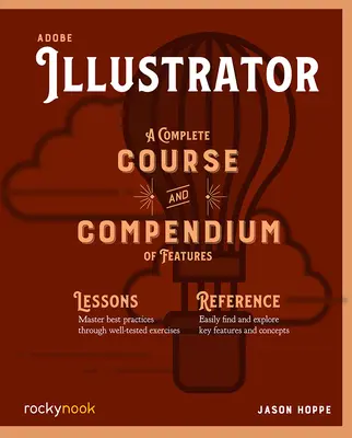 Adobe Illustrator: Curso completo y compendio de funciones - Adobe Illustrator: A Complete Course and Compendium of Features