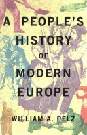 Historia Popular de la Europa Moderna - A People's History of Modern Europe