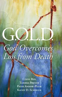 G.O.L.D.: Dios Supera la Pérdida por Muerte - G.O.L.D.: God Overcomes Loss from Death