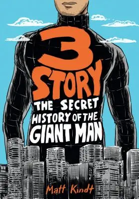 3 Historias: La historia secreta del hombre gigante (Edición ampliada) - 3 Story: The Secret History of the Giant Man (Expanded Edition)