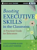 Potenciar las habilidades ejecutivas en el aula: Guía práctica para educadores - Boosting Executive Skills in the Classroom: A Practical Guide for Educators