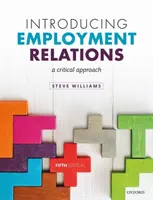 Introducción a las relaciones laborales: Un enfoque crítico - Introducing Employment Relations: A Critical Approach