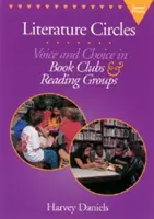 Círculos literarios, segunda edición: Voz y elección en clubes de lectura y grupos de lectura - Literature Circles, Second Edition: Voice and Choice in Book Clubs & Reading Groups