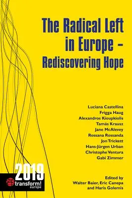 La izquierda radical en Europa: Redescubrir la esperanza - The Radical Left in Europe: Rediscovering Hope