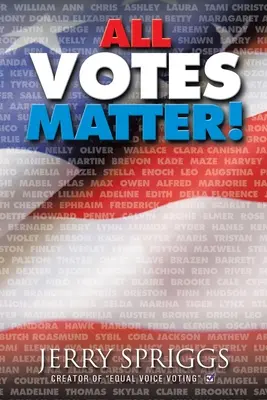 Todos los votos cuentan - All Votes Matter!