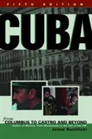 Cuba: De Colón a Castro y más allá - Cuba: From Columbus to Castro and Beyond