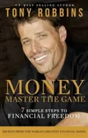 El Dinero Domina el Juego - 7 Sencillos Pasos hacia la Libertad Financiera - Money Master the Game - 7 Simple Steps to Financial Freedom