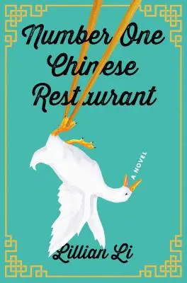 Restaurante chino Number One - Una novela - Number One Chinese Restaurant - A Novel