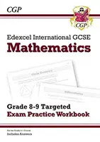 Edexcel International GCSE Maths Grade 8-9 Targeted Exam Practice Workbook (incluye respuestas) - Edexcel International GCSE Maths Grade 8-9 Targeted Exam Practice Workbook (includes Answers)