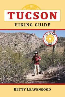 Guía de senderismo de Tucson - Tucson Hiking Guide