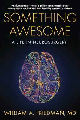 Algo asombroso: Una vida en la neurocirugía - Something Awesome: A Life in Neurosurgery