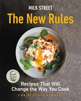 Milk Street: Las Nuevas Reglas: Recetas que cambiarán tu forma de cocinar - Milk Street: The New Rules: Recipes That Will Change the Way You Cook