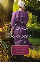 Un verano amish: Cuatro novelas - An Amish Summer: Four Novellas