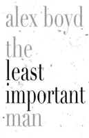 El hombre menos importante - The Least Important Man