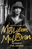 Malcolm McLaren - La biografía autorizada - Malcolm McLaren - The Authorised Biography