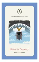 Milton en el purgatorio - Milton in Purgatory