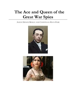 El as y la reina de los espías de la Gran Guerra - The Ace and Queen of the Great War Spies