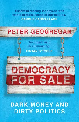 Democracia en venta: Dinero oscuro y política sucia - Democracy for Sale: Dark Money and Dirty Politics