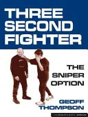 Three Second Fighter - La opción del francotirador - Three Second Fighter - Sniper Option