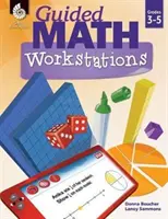 Estaciones de trabajo de matemáticas guiadas Grados 3-5 - Guided Math Workstations Grades 3-5