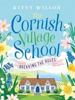 Cornish Village School - Romper las reglas - Cornish Village School - Breaking the Rules