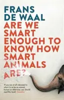 ¿Somos lo bastante inteligentes para saber lo inteligentes que son los animales? - Are We Smart Enough to Know How Smart Animals Are?