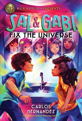 Sal y Gabi arreglan el universo (Novela de Sal y Gabi, Libro 2) - Sal and Gabi Fix the Universe (a Sal and Gabi Novel, Book 2)