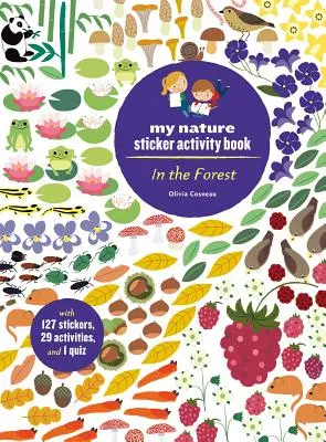 En el bosque: Mi libro de actividades de pegatinas de la naturaleza (127 pegatinas, 29 actividades, 1 cuestionario) - In the Forest: My Nature Sticker Activity Book (127 Stickers, 29 Activities, 1 Quiz)