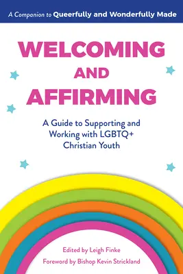 Acoger y afirmar: Guía para apoyar y trabajar con jóvenes cristianos LGBTQ - Welcoming and Affirming: A Guide to Supporting and Working with LGBTQ+ Christian Youth