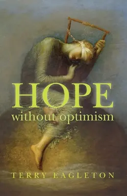 Esperanza sin optimismo - Hope Without Optimism