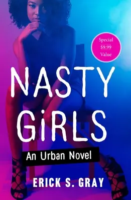 Nasty Girls: Una novela urbana - Nasty Girls: An Urban Novel