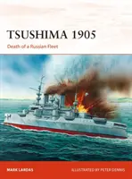 Tsushima 1905: La muerte de una flota rusa - Tsushima 1905: Death of a Russian Fleet