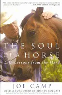 El alma de un caballo: Lecciones de vida de la manada - The Soul of a Horse: Life Lessons from the Herd