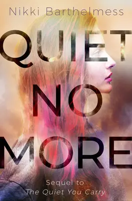 Quiet No More