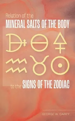 Relación entre las sales minerales del cuerpo y los signos del zodíaco - Relation of the Mineral Salts of the Body to the Signs of the Zodiac