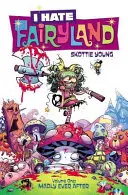 Odio Fairyland Volumen 1: Locamente para siempre - I Hate Fairyland Volume 1: Madly Ever After