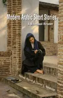 Cuentos árabes modernos: A Bilingual Reader - Modern Arabic Short Stories: A Bilingual Reader