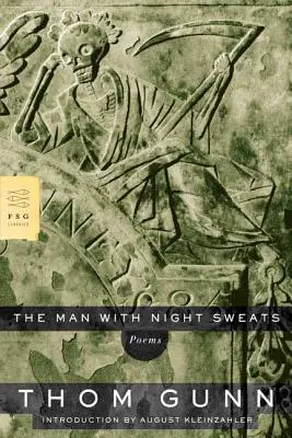 El hombre con sudores nocturnos: Poemas - The Man with Night Sweats: Poems