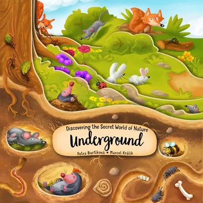 Descubrir el mundo secreto de la naturaleza bajo tierra - Discovering the Secret World of Nature Underground