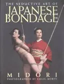 El seductor arte del bondage japonés - Seductive Art of Japanese Bondage